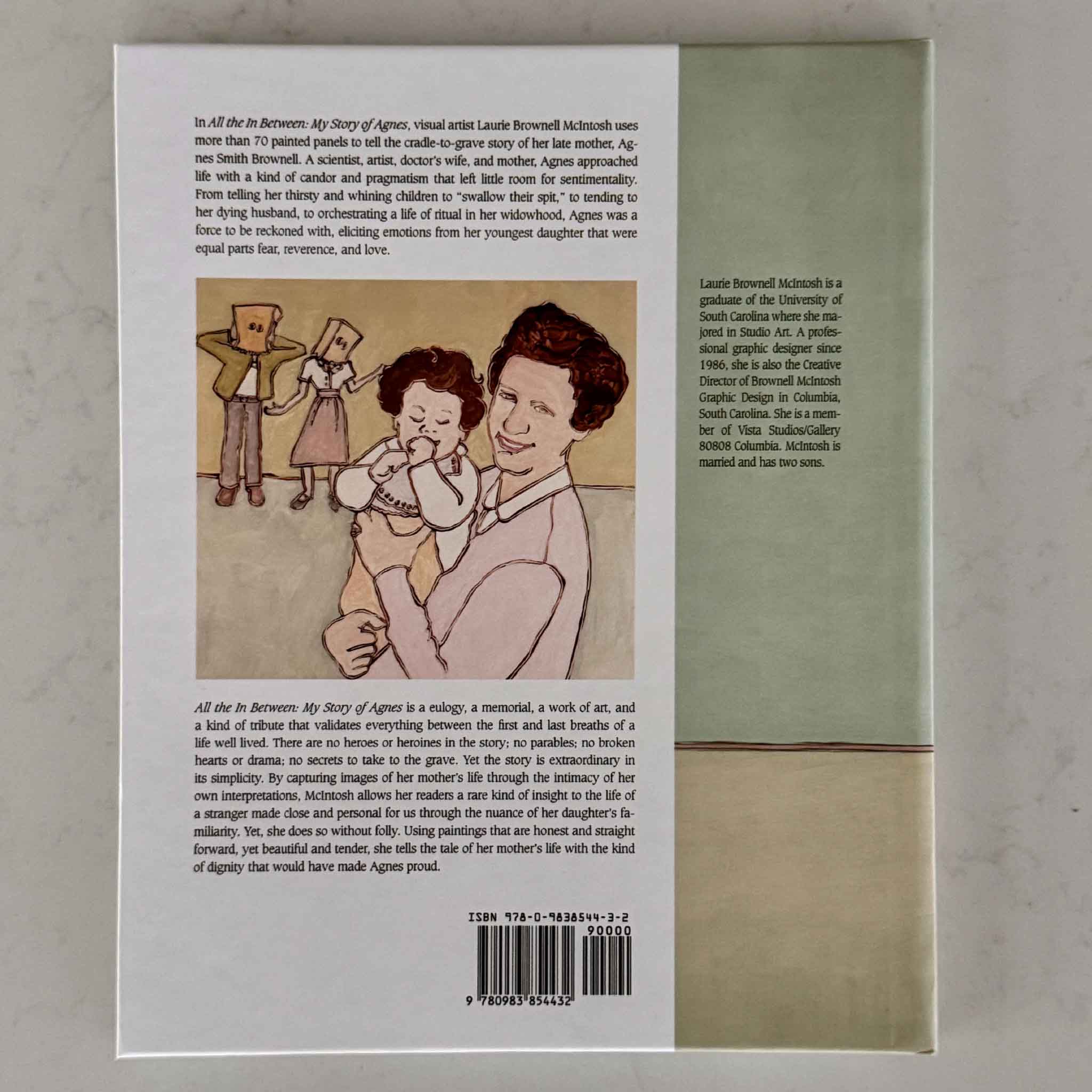 Back cover of All the In Between: My Story of Agnes by Laurie Brownell McIntosh featuring a synopsis of the memoir and artwork depicting Agnes Smith Brownell with her family.