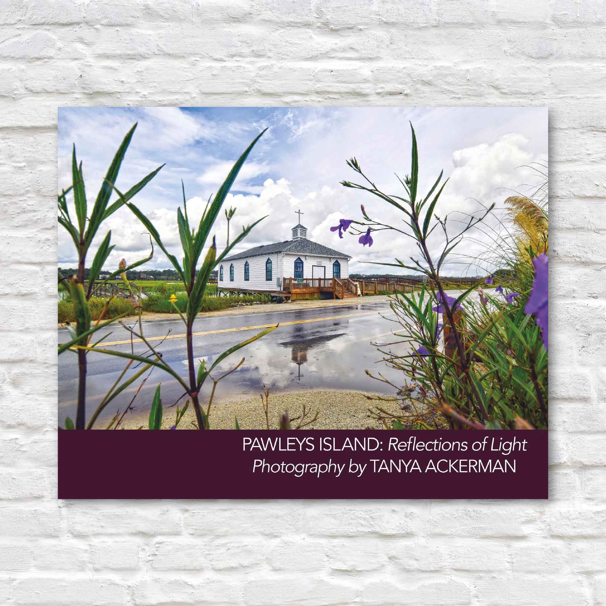 Pawleys Island Reflections of Light photography book by local Pawleys Island artist Tanya Ackerman featuring the Pawleys Island Chapel on the cover available at Gray Man Gallery