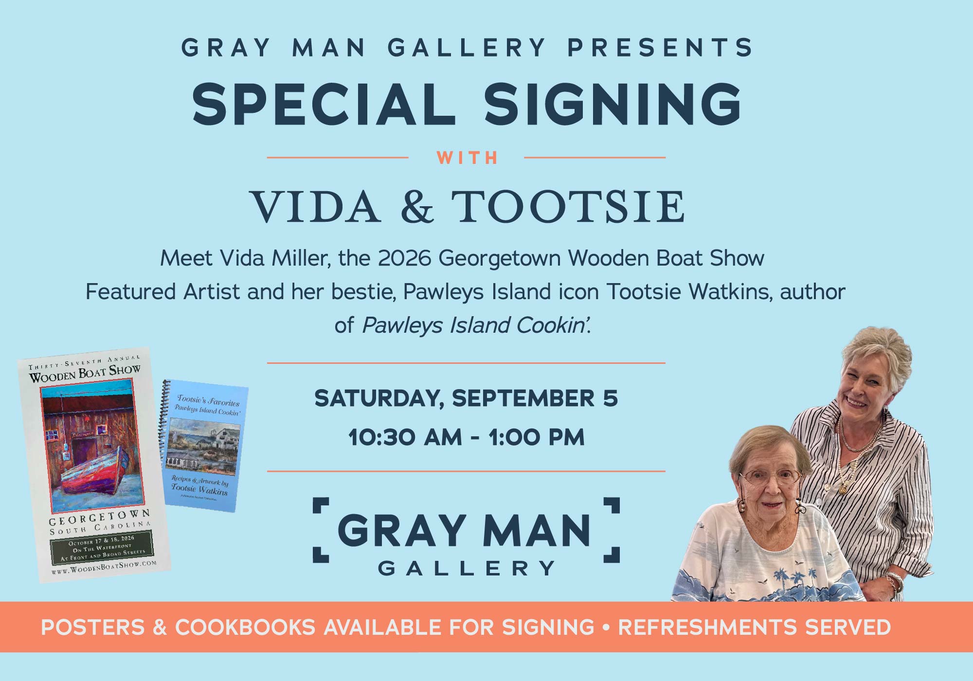 Gray Man Gallery special signing event graphic featuring local artist Vida Miller standing beside Pawleys Island icon and cookbook author Tootsie Watkins, with the 2026 Georgetown Wooden Boat Show poster and Tootsie’s Favorites Pawleys Island Cookin’ cookbook. Vida and Tootsie will sign and personalize posters and cookbooks at Gray Man Gallery in Pawleys Island on Saturday, September 5, from 10:30 AM to 1:00 PM, with refreshments served.